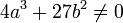 4a^3 + 27b^2 \not= 0