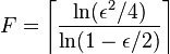 F=\left\lceil\frac{\ln(\epsilon^2/4)}{\ln(1-\epsilon/2)}\right\rceil