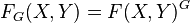 F_G(X, Y) = F(X, Y)^G