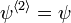 \psi^{\langle2\rangle}=\psi