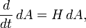 \frac{d}{dt}\, dA = H \,dA,