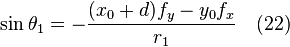 \sin \theta_1 = -\frac{(x_0+d) f_y - y_0 f_x}{r_1} \quad (22)