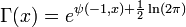 \Gamma(x)=e^{\psi(-1,x)+\frac 12 \ln(2\pi)}\,\,\,