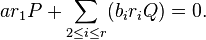 ar_1P + \sum_{2 \leq i \leq r}(b_ir_iQ) = 0.