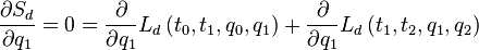 \frac{\partial S_d}{\partial q_1} = 0 = \frac{\partial}{\partial q_1} L_d\left(t_0, t_1, q_0, q_1 \right) + \frac{\partial}{\partial q_1} L_d\left( t_1, t_2, q_1, q_2 \right)