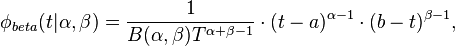 \phi _{beta}(t|\alpha ,\beta )=\frac{1}{B(\alpha ,\beta )T^{\alpha +\beta -1}}\cdot (t-a)^{\alpha -1}\cdot (b-t)^{\beta -1},