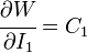 
   \cfrac{\partial W}{\partial I_1} = C_1 
 