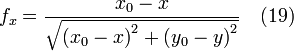 f_x = \frac{x_0 - x }{\sqrt{{(x_0 - x)}^2 + {(y_0 - y)}^2} } \quad (19)
