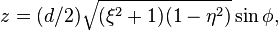 \ z=(d/2) \sqrt{(\xi^2+1)(1-\eta^2)} \sin \phi, 