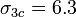 \sigma _{3c}=6.3