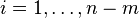 i=1,\ldots,n-m