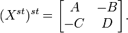 (X^{st})^{st} = \begin{bmatrix}A & -B \\ -C & D\end{bmatrix}.