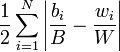 \frac{1}{2} \sum_{i=1}^N  \left| \frac{b_i}{B} - \frac{w_i}{W} \right| 