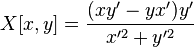 X[x,y]=\frac{(xy'-yx')y'}{x'^2 + y'^2}