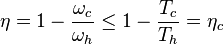 \eta =1-\frac{\omega_c}{\omega_h} \le 1- \frac{T_c}{T_h} = \eta_c