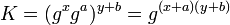 K = (g^{x} g^{a}) ^ {y + b} = g^{(x + a) (y + b)}