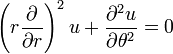  \left(r\frac{\partial}{\partial r}\right)^2 u + \frac{\partial^2 u}{\partial \theta^2} = 0