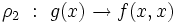 \rho_2\ :\ g(x) \rightarrow f(x, x)