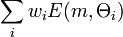 \sum \limits_i w_i E(m, \Theta_i)