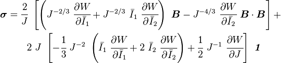 
   \begin{align}
   \boldsymbol{\sigma}
     & = \cfrac{2}{J}~\left[\left(J^{-2/3}~\cfrac{\partial W}{\partial \bar{I}_1} +
          J^{-2/3}~\bar{I}_1~\cfrac{\partial W}{\partial \bar{I}_2}\right)~\boldsymbol{B} -
         J^{-4/3}~\cfrac{\partial W}{\partial \bar{I}_2}~\boldsymbol{B}\cdot\boldsymbol{B}\right]
         + \\
     & \qquad
      2~J~\left[-\cfrac{1}{3}~J^{-2}~\left(\bar{I}_1~\cfrac{\partial W}{\partial \bar{I}_1}+
      2~\bar{I}_2~\cfrac{\partial W}{\partial \bar{I}_2}\right) +
      \cfrac{1}{2}~J^{-1}~\cfrac{\partial W}{\partial J}\right]~\boldsymbol{\mathit{1}}
   \end{align}
 